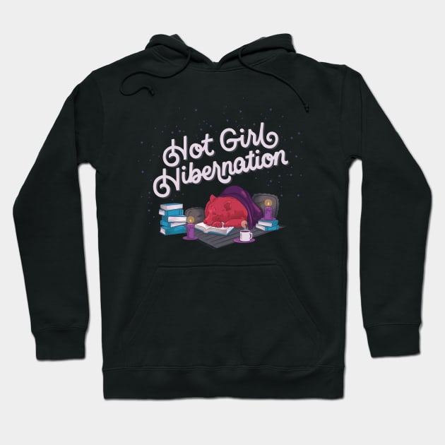 Hot Girl Hibernation Hoodie by polliadesign